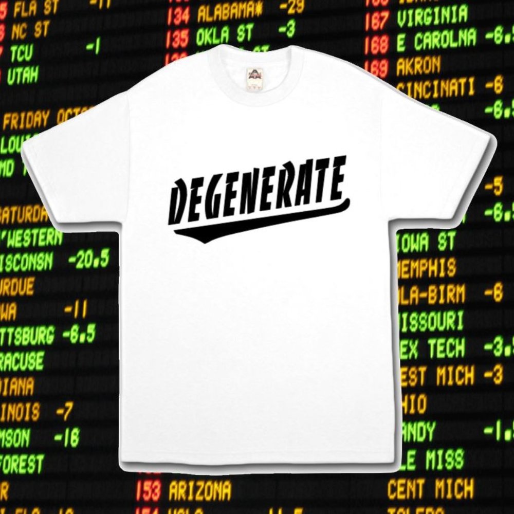 Degenerate Morals " Degenerate " Sports Betting Gambling Sportsbook Other Colors